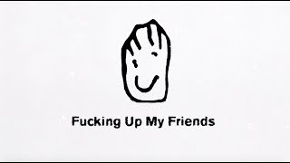 Download Blaenavon - F*****g Up My Friends Video MP3 Blaenavon - F*****g Up My Friends