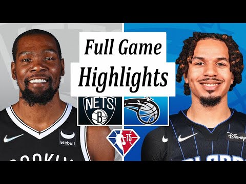 Brooklyn Nets vs. Orlando Magic Full Game Highlights | NBA Season 2021-22