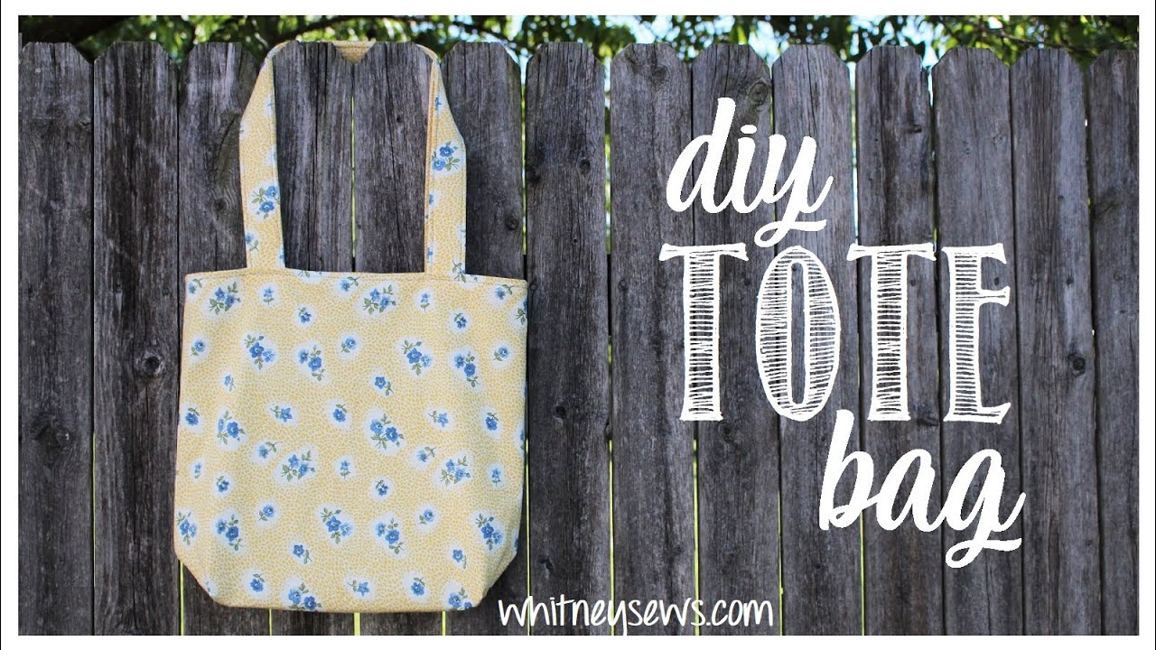 DIY Tote Bag - Beginner Sewing Tutorial - Whitney Sews ...