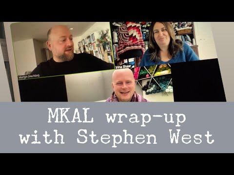 MKAL Wrap Up With Stephen West
