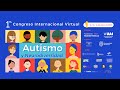 Apertura del 1er Congreso Internacional &quot;Autismo y Neurodiversidad&quot;
