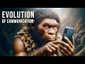 The Evolution of Communication: From smoke signals to digital age and beyond !