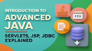Introduction to Advanced Java 🚀 | Servlets, JSP, JDBC Explained