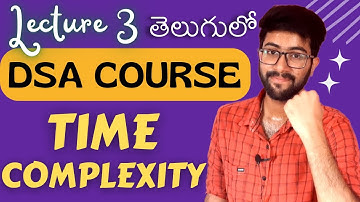 Lec 3 : Time Complexity | Data Structures & Algorithms | DSA in telugu | Vamsi Bhavani