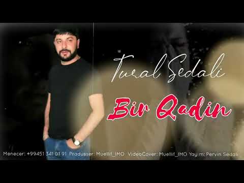 Tural Sedali - Bir Qadin Xeyaneti Bagislar 2023