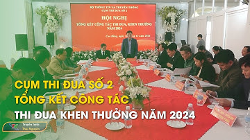 Cụm thi đua số 2 tổng kết công tác thi đua khen thưởng năm 2024 | Thái Nguyên TV