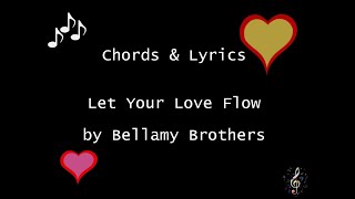 Video thumbnail of "Let Your Love Flow by Bellamy Brothers - Easy Guitar Chords and Lyrics"