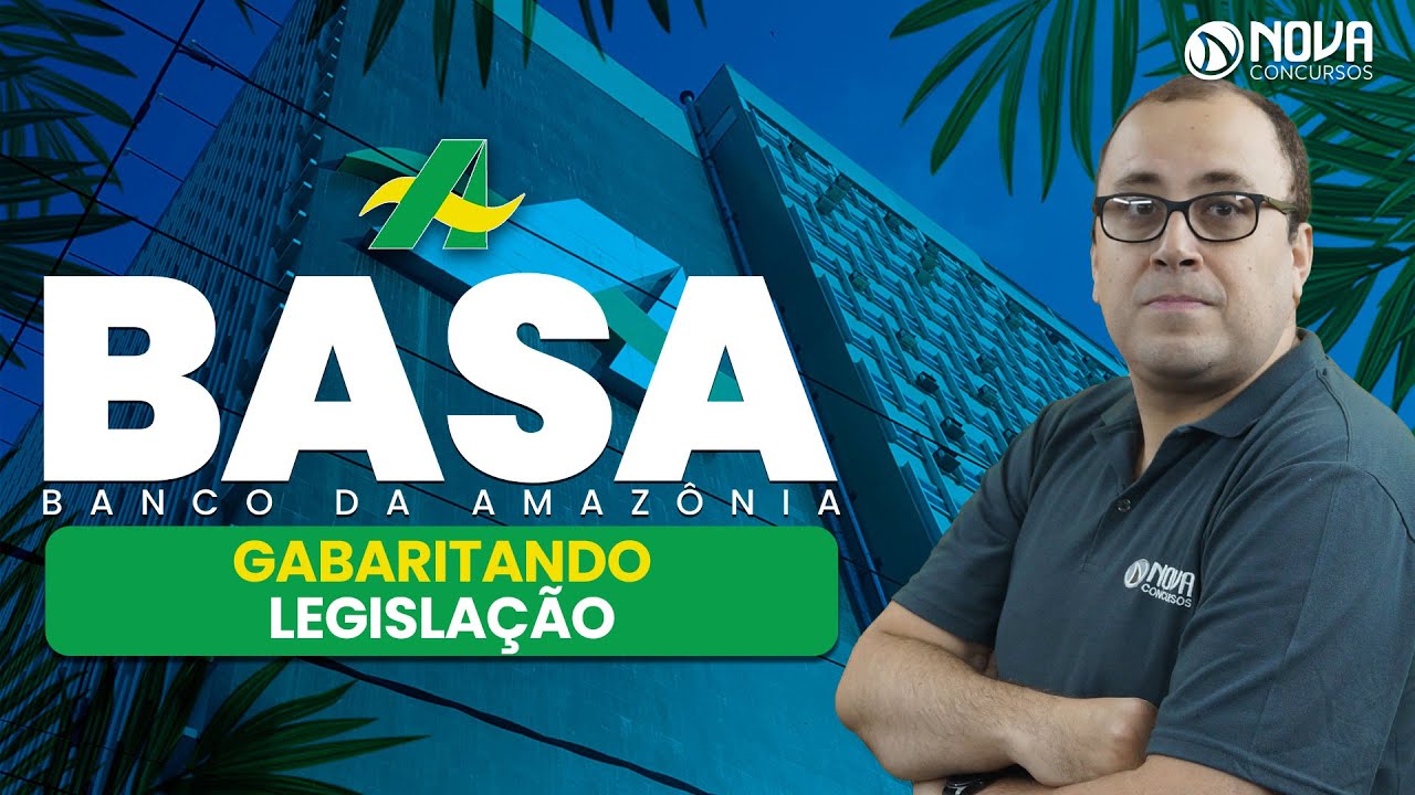 LIVE - BASA 2022 - GABARITANDO LEGISLAÇÃO - 21/FEV/22 - 19H