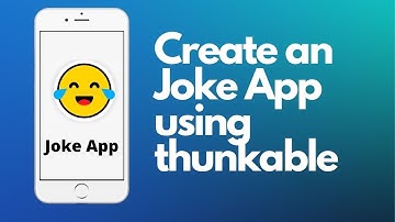 How to create an Joke app using thunkable?