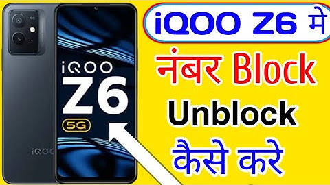 iQoo Z6 mobile me number block kaise karte hain/ how to blacklist setting in iQoo Z6 5g mobile