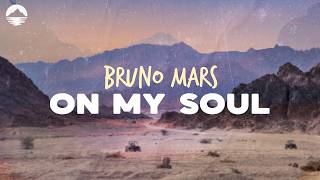 bruno mars on my soul lyrics