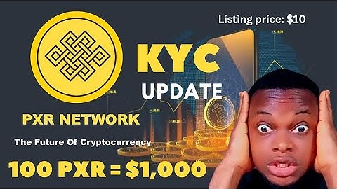 PXR NETWORK - $5,000 Profit with PXR Mining App | How Withdraw PXR Network | PXR KYC Verification