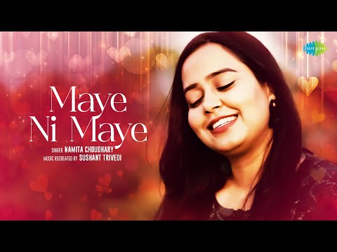 Maye Ni Maye | Namita Choudhary | Sushant Trivedi | Recreations | Old Hindi Song