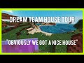 Dream Team house tour!