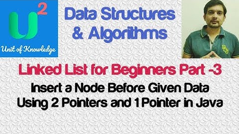 Linked List Part-3 | Insert A Node Before Given Data in Linked List | Data Structures and Algorithms