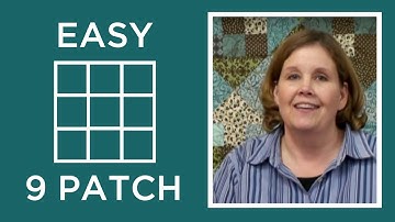Nine Patch Quilting Block - Beginner Block Quilting Series