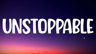 Sia - Unstoppable (Lyrics)