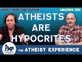 Atheists Are Hypocrites | Anthony-FL | The Atheist Experience 24.44