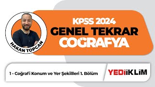 2024 Kpss Coğrafya Genel Tekrar Coğrafi Konum Ve Yer Şekillleri 1-Hakan Topcan