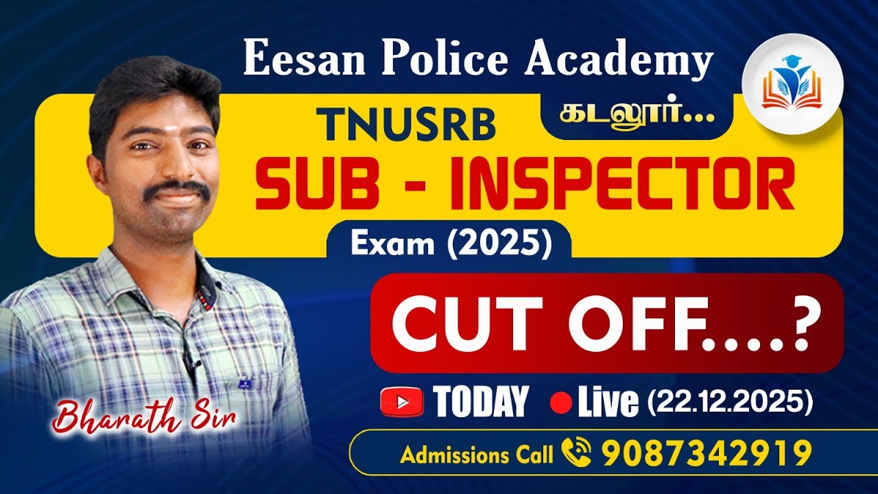TNUSRB SI EXAM 2025 | CUT OFF..? | EESAN POLICE ACADEMY | CUDDALORE | 9087342919