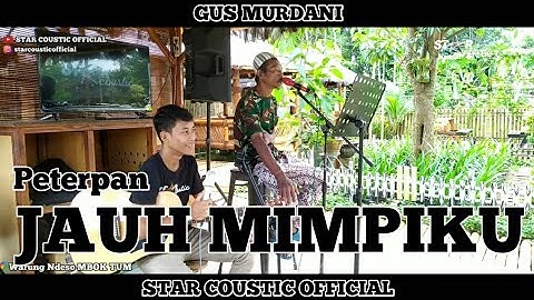 Jauh Mimpiku - Peterpan ( Official Live Cover ) By Gus Murdani Ft Erfin Permana