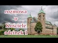 ks. Tomasz Kostecki: rozmowa o Kościele. część 1