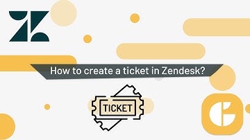 How to Create a Ticket in Zendesk