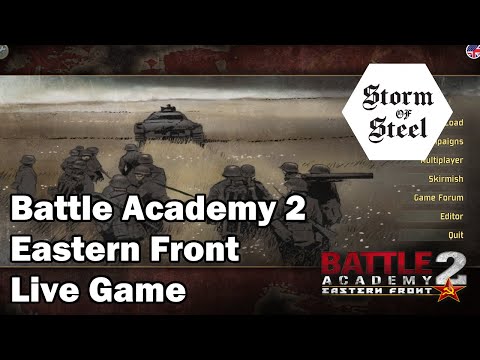 Battle Academy 2: Eastern Front Live Game | Storm of Steel Wargaming