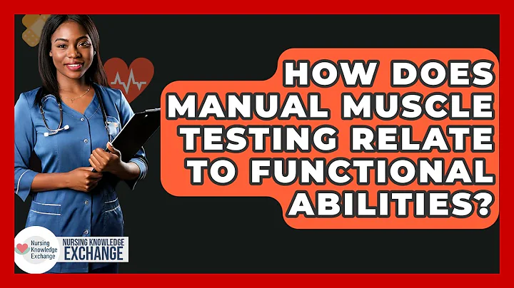 How Does Manual Muscle Testing Relate To Functional Abilities? - Nursing Knowledge Exchange