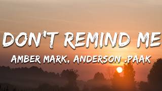 Amber Mark, Anderson .Paak - Dont Remind Me With Anderson .Paak Lyrics