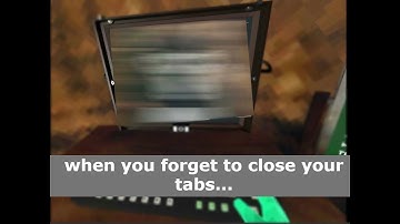 When you forget to close your tabs...