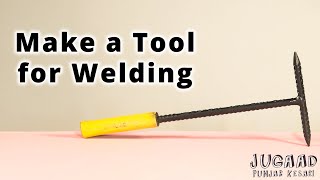 Make a Tool for Welding