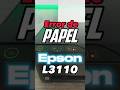 error de papel Epson #ecotank #l3110