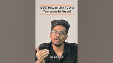 Q69) How to Link TCD to Testcase in Tosca?  |Tosca 100+ Real Time/Previous Interview Q & A