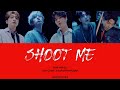 DAY6 – Shoot Me (Color Coded Lyrics Han | Rom | Eng)