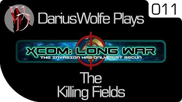 DariusWolfe Plays XCOM: Dynamic War Ep. 11: The Killing Fields