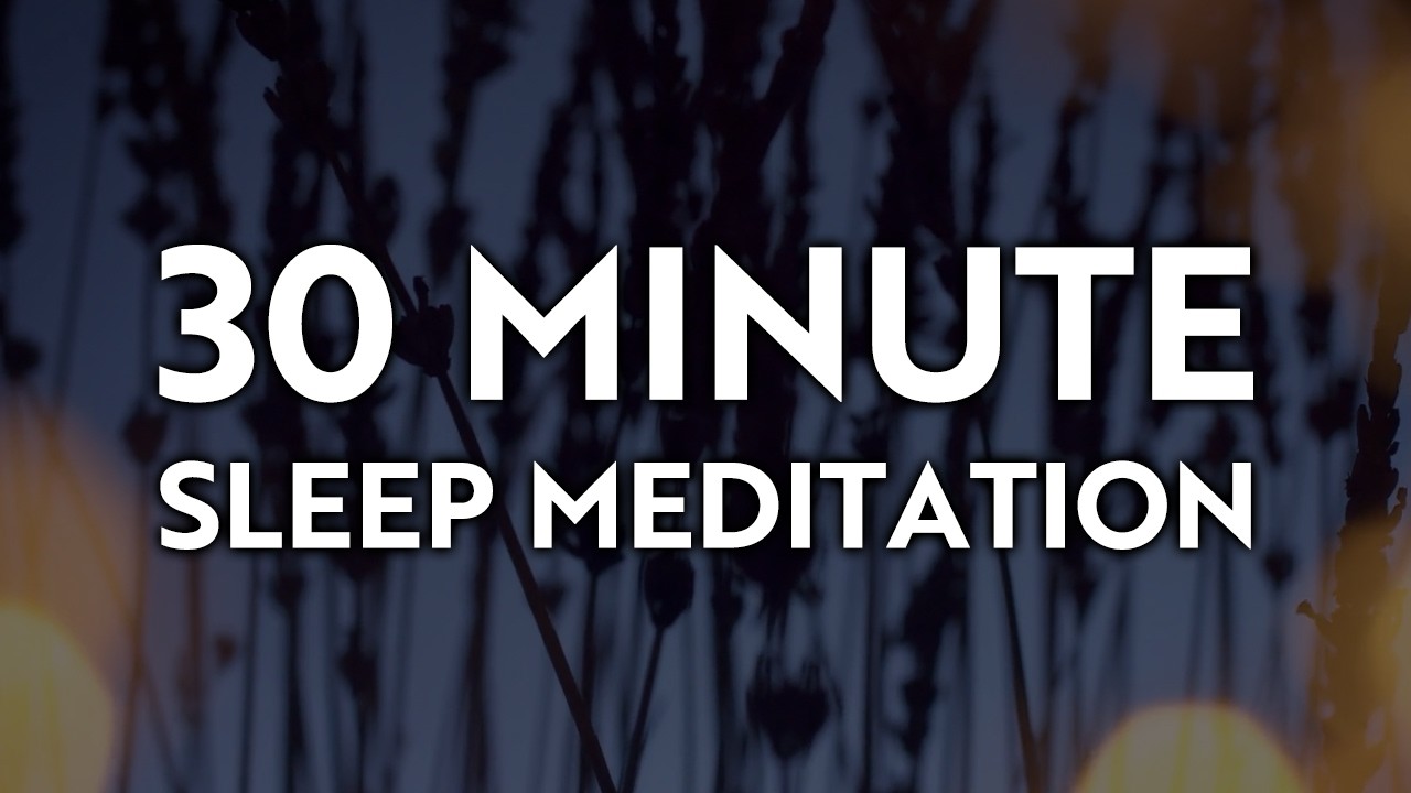 30 Minute Deep Sleep Meditation for Relaxation and Anxiety Relief - YouTube