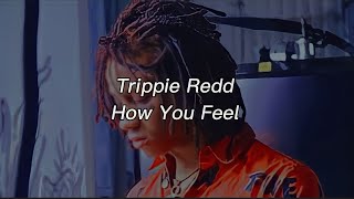 Trippie Redd - How You Feel (sub español)