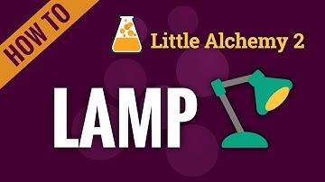 How to make a LAMP in Little Alchemy 2