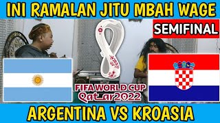 ARGENTINA VS CROATIA - FIFA WORLD CUP 2022 SEMIFINAL - Mbah Wage's prediction