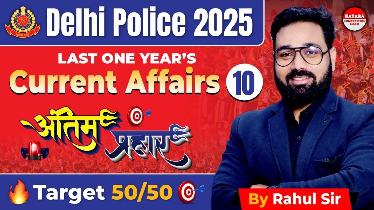 Delhi Police 2025 Static GK & Current Affairs Class 10|Most Important ...