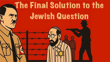 The Truth About the "Final Solution to the Jewish Question".
