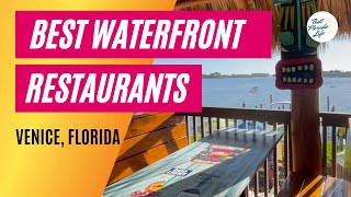 Best Waterfront Restaurants in Venice, Florida (Our Personal Favorites!)