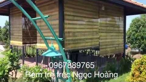 Cửa hàng bán rèm tre trúc che nắng che mưa uy tín TPHCM - rèm tre trúc Ngọc Hoàng