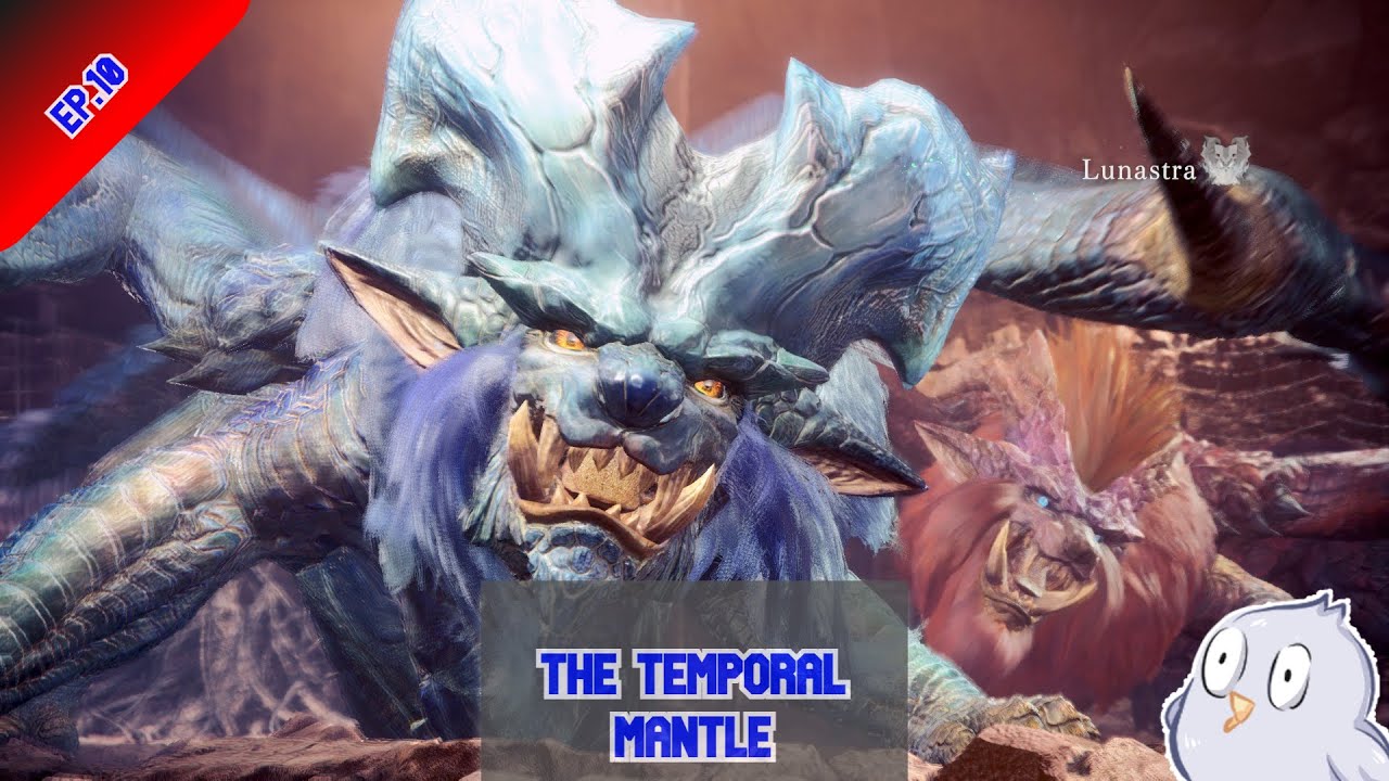 [MHWIB 10] The Temporal Mantle YouTube