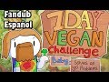 El Reto 7 Dias Veganos Nena (resuelve tus problemas) [TheOdd1sOut] Fandub Español