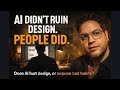 Is AI Actually Ruining Design?