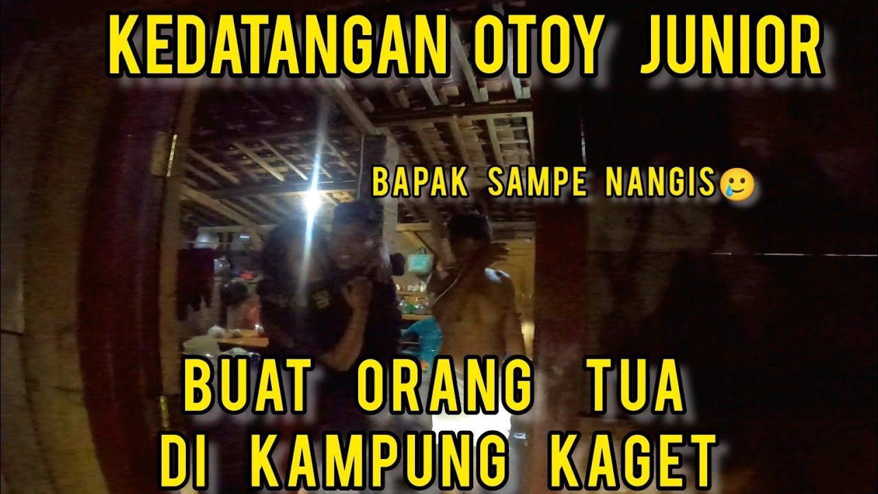 ORANG TUA DI KAMPUNG KAGET OTOY JUNIOR PULKAM