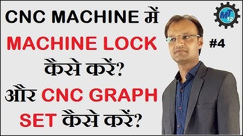 How To Check Or Set Cnc Program Graph In Cnc Machine Hindi | How To Use Machine Lock In Cnc Machine