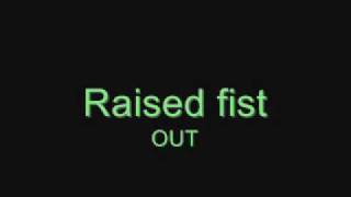 Raised Fist - OUT